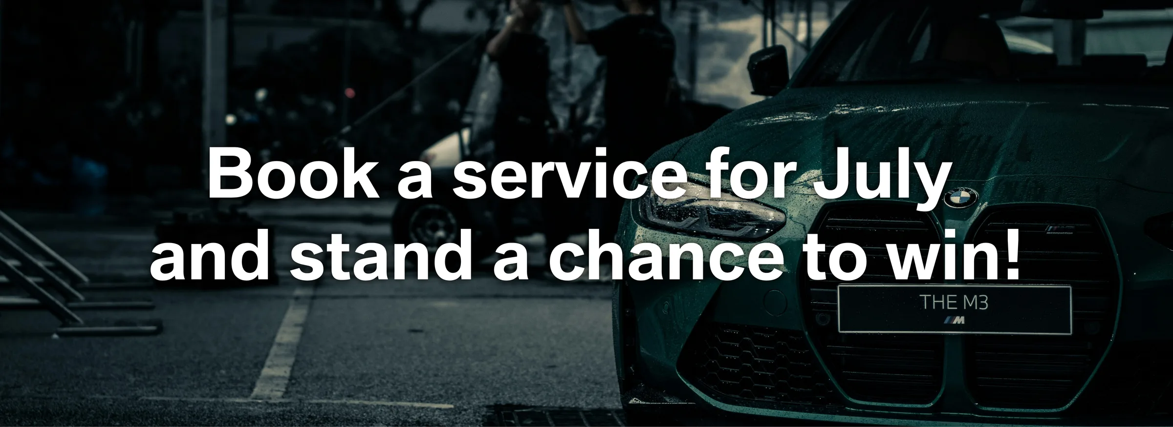 Book a service for July and stand a chance to win